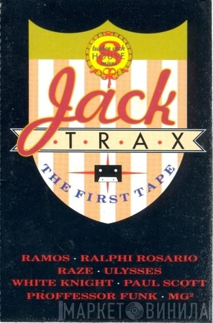  - Jack Trax - The First Tape