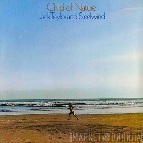 Jack Traylor, Steelwind - Child Of Nature