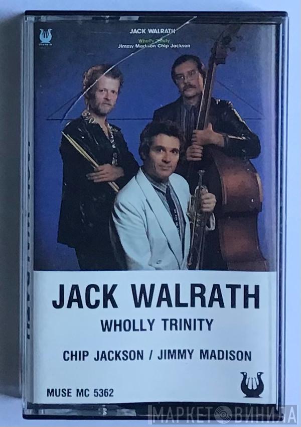 Jack Walrath - Wholly Trinity