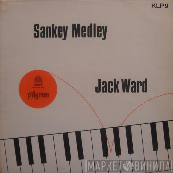Jack Ward - Sankey Medley