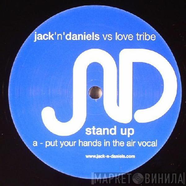 Jack n Daniels, Love Tribe - Stand Up