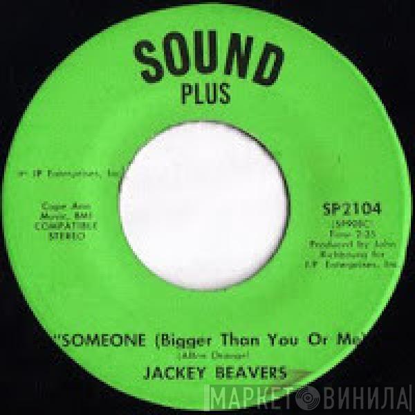 Jackey Beavers, The Fame Gang - La La La (Can You Feel It?) / Someone (Bigger Than You Or Me)