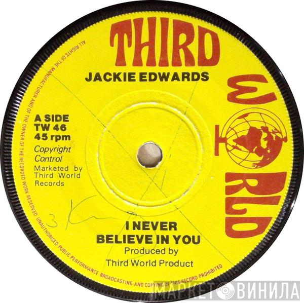 Jackie Edwards - I Never Believe In You