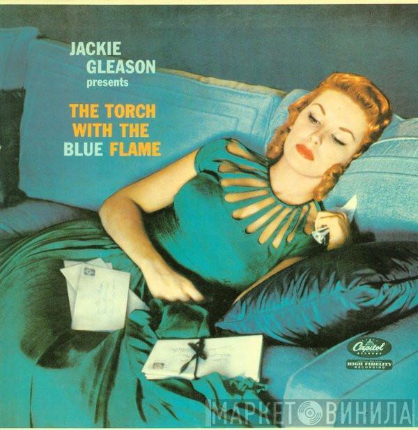 Jackie Gleason - The Torch With The Blue Flame