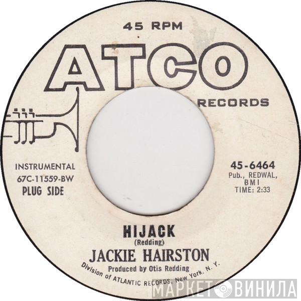 Jackie Hairston - Hijack / Monkey On My Back