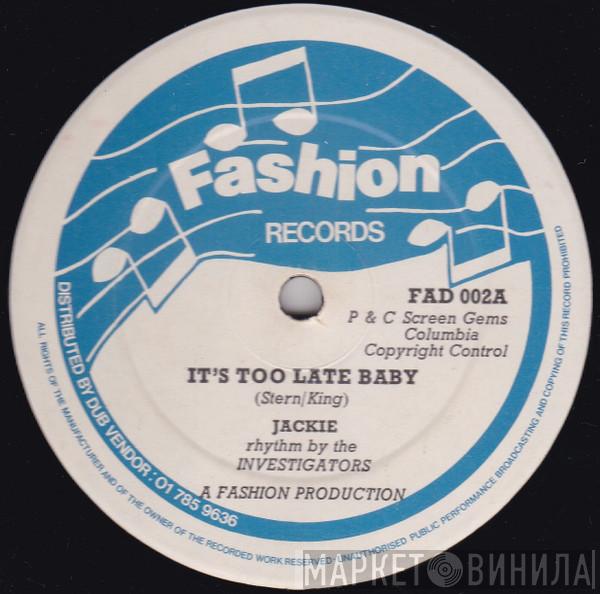 Jackie  - It's Too Late Baby