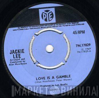Jackie Lee  - Love Is A Gamble