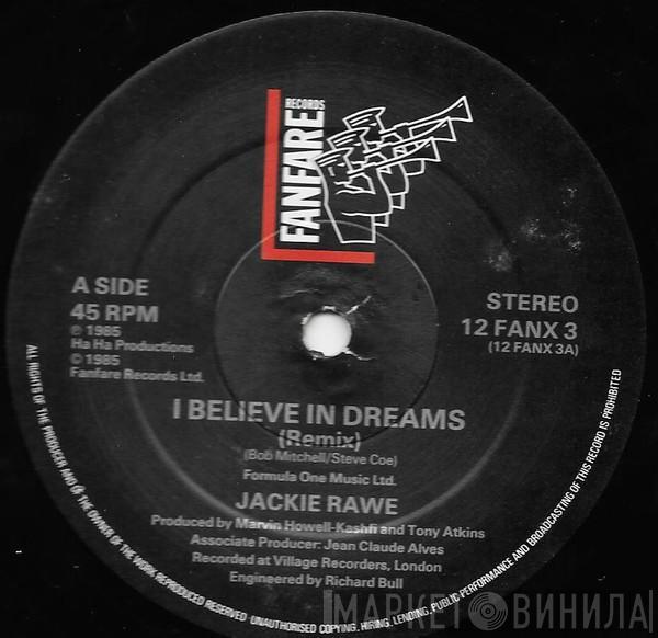 Jackie Rawe - I Believe In Dreams (Remix)