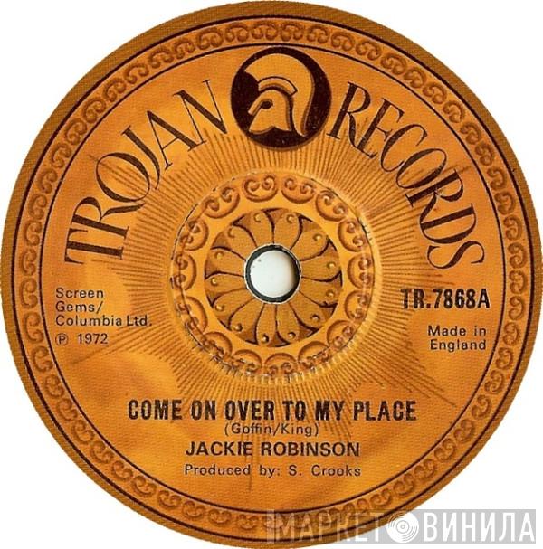 Jackie Robinson  - Come On Over To My Place
