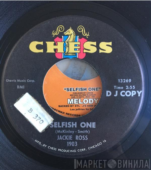  Jackie Ross  - Selfish One