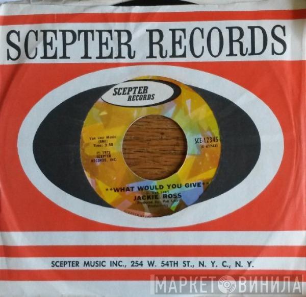 Jackie Ross - What Would You Give