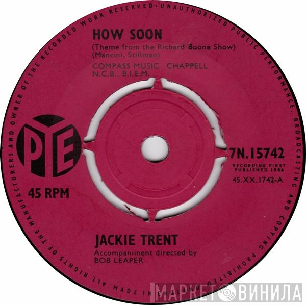 Jackie Trent - How Soon (Theme From The Richard Boone Show)