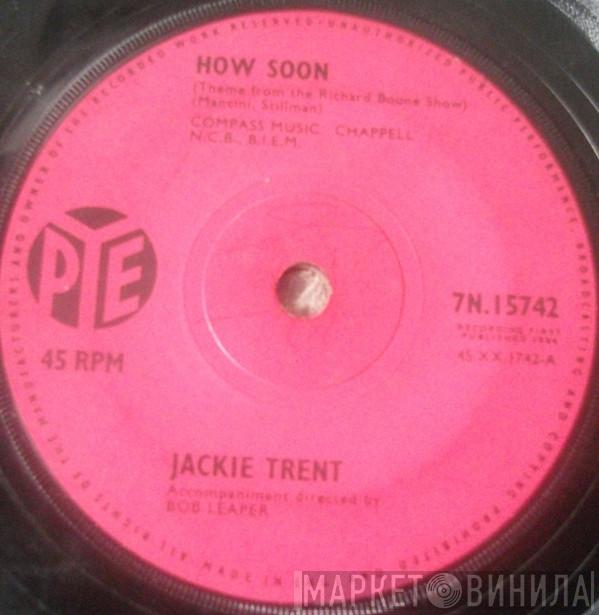 Jackie Trent - How Soon (Theme From The Richard Boone Show)