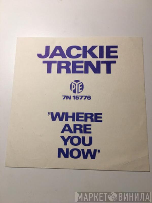  Jackie Trent  - Where Are You Now