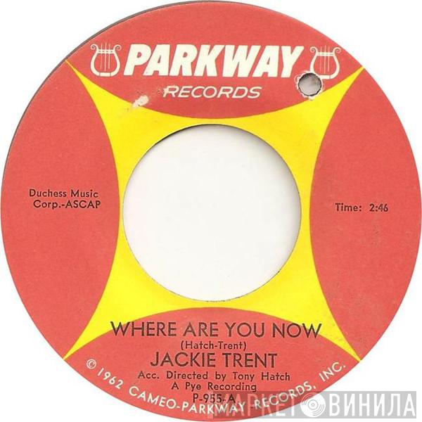 Jackie Trent - Where Are You Now