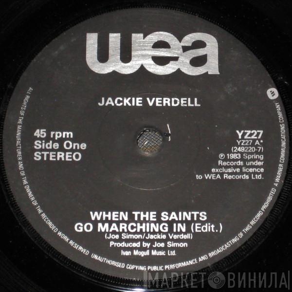 Jackie Verdell - When The Saints Go Marching In / Can I Get  A Witness