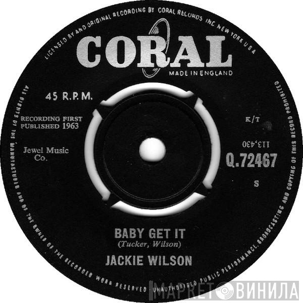  Jackie Wilson  - Baby Get It / The New Breed