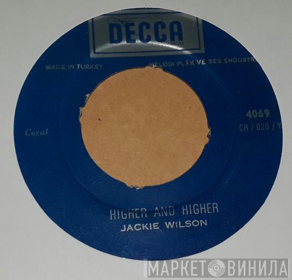  Jackie Wilson  - Higher And Higher / I'm The One To Do It