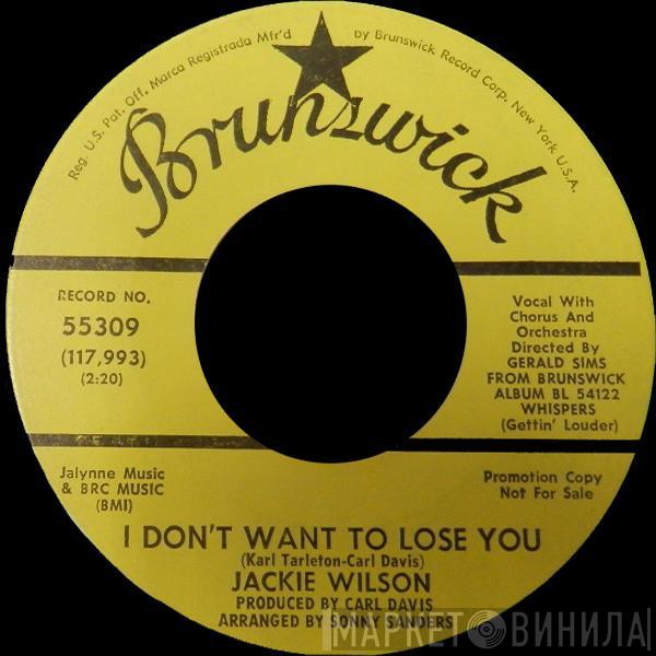  Jackie Wilson  - I Don't Want To Lose You / Just Be Sincere