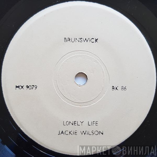  Jackie Wilson  - Lonely Life / I'm Coming Back To You