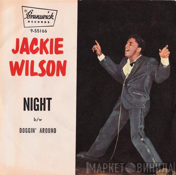  Jackie Wilson  - Night / Doggin' Around