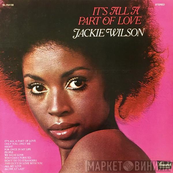 Jackie Wilson - It's All A Part Of Love
