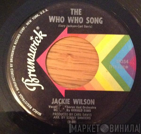 Jackie Wilson - Since You Showed Me How To Be Happy / The Who Who Song
