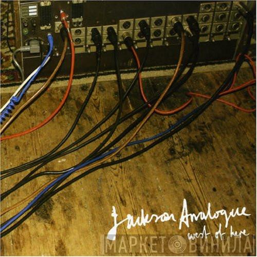 Jackson Analogue - West Of Here
