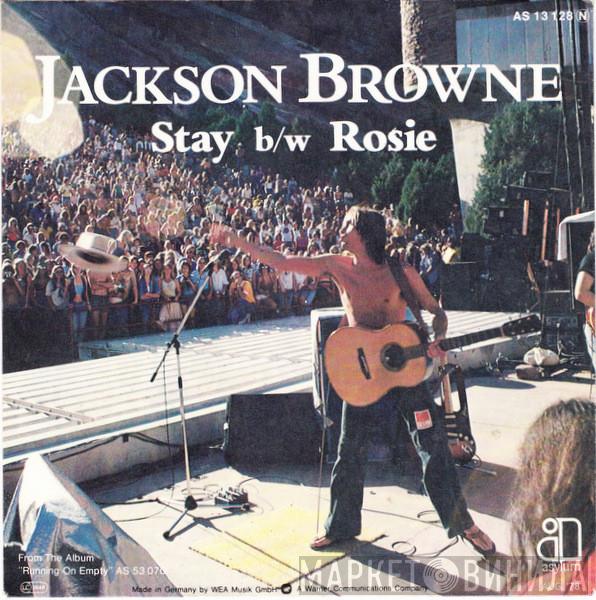  Jackson Browne  - Stay B/w Rosie
