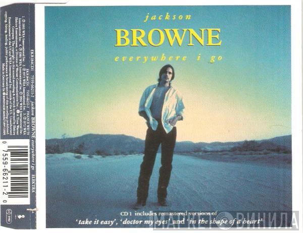 Jackson Browne - Everywhere I Go