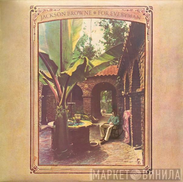 Jackson Browne - For Everyman