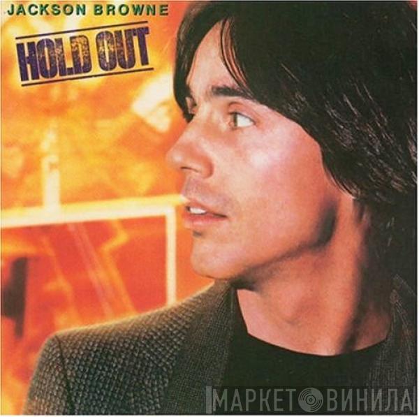  Jackson Browne  - Hold Out