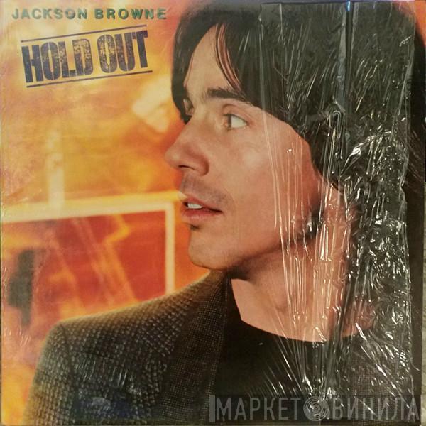  Jackson Browne  - Hold Out