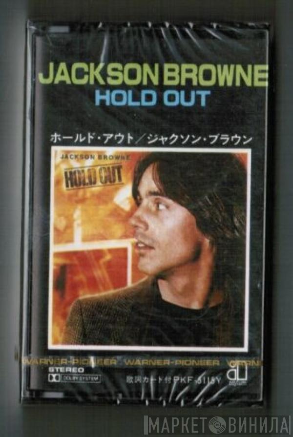  Jackson Browne  - Hold Out