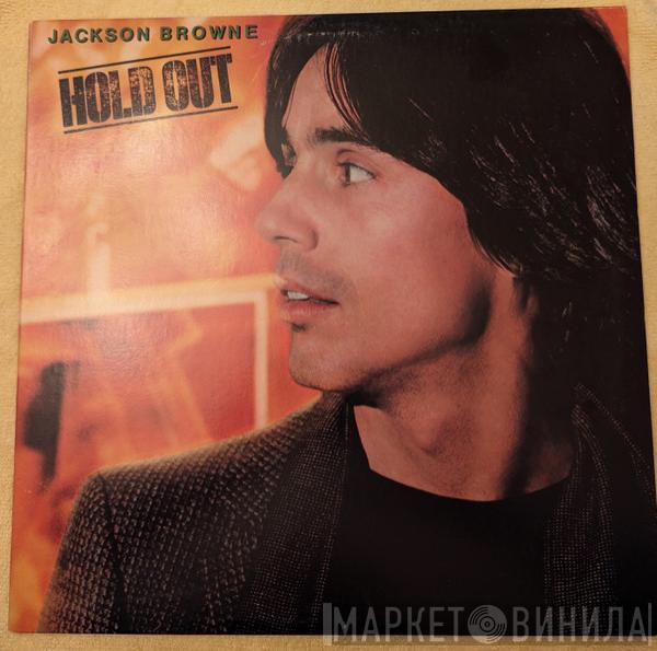  Jackson Browne  - Hold Out