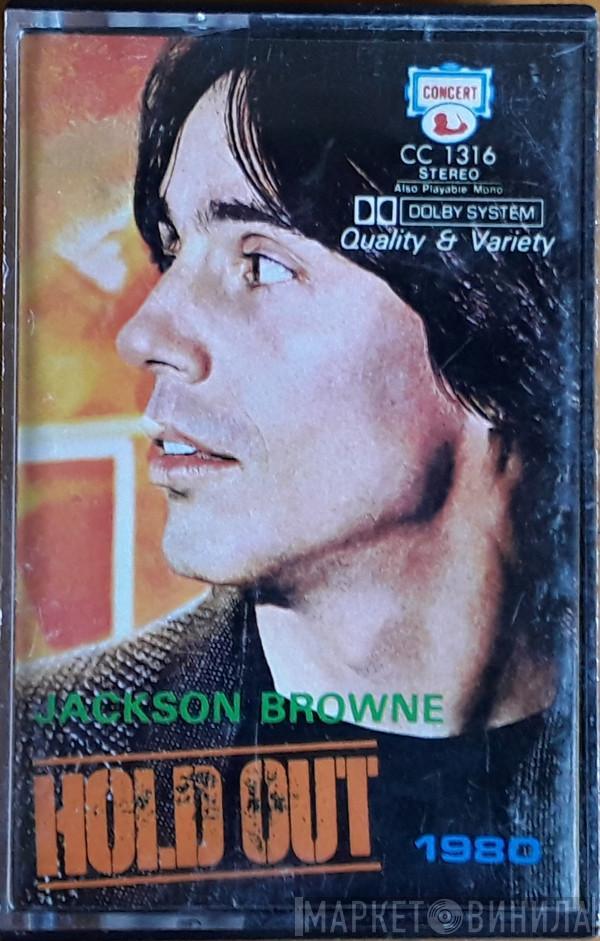  Jackson Browne  - Hold Out