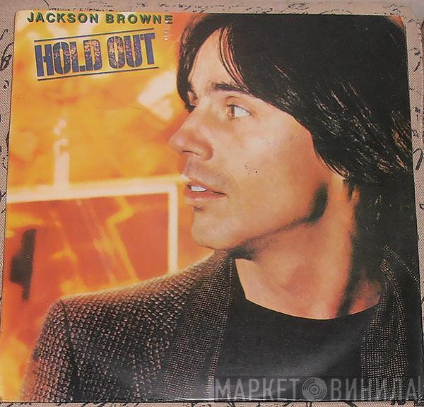 Jackson Browne - Hold Out