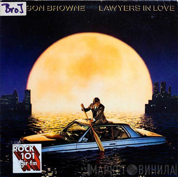  Jackson Browne  - Lawyers In Love