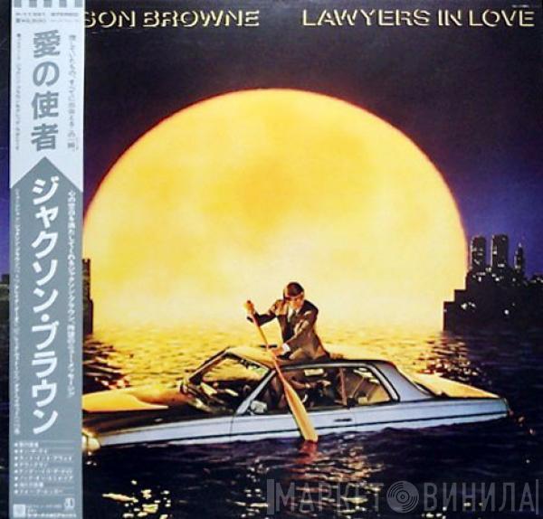  Jackson Browne  - Lawyers In Love