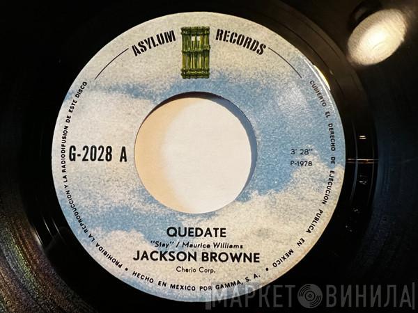  Jackson Browne  - Quedate = Stay