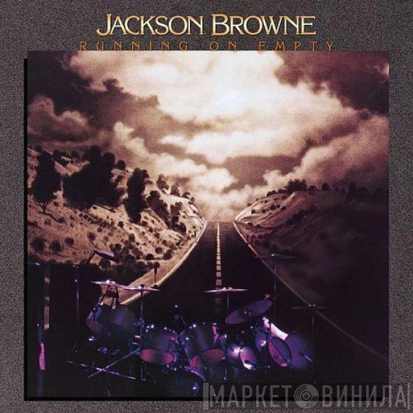 Jackson Browne - Running On Empty