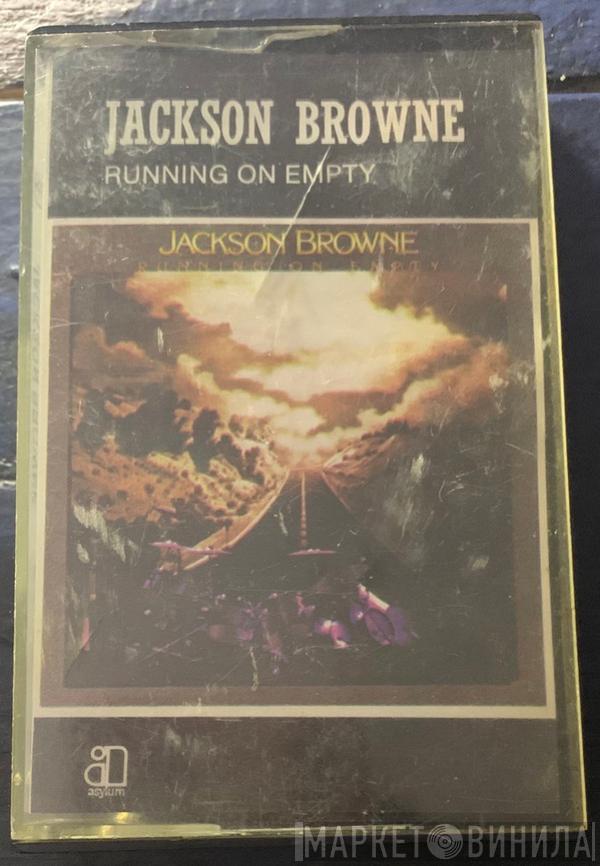 Jackson Browne - Running On Empty