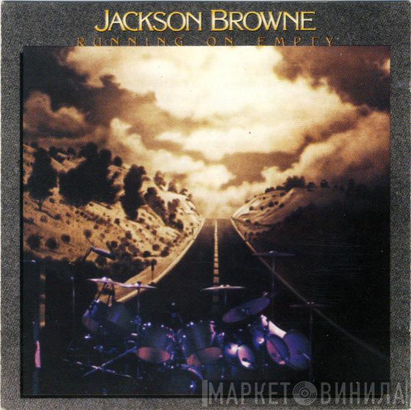 Jackson Browne - Running On Empty