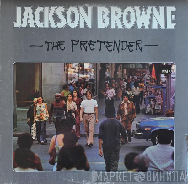 Jackson Browne - The Pretender