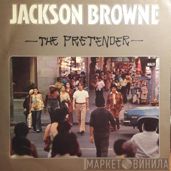 Jackson Browne - The Pretender