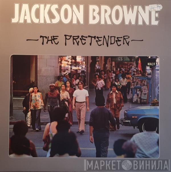 Jackson Browne - The Pretender