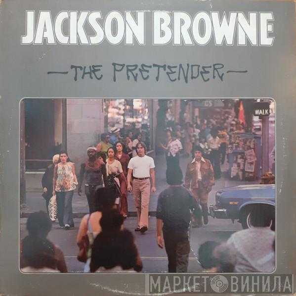 Jackson Browne - The Pretender