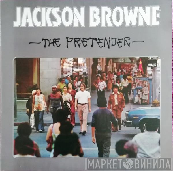 Jackson Browne - The Pretender