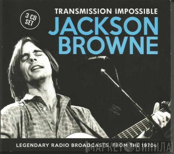 Jackson Browne - Transmission Impossible