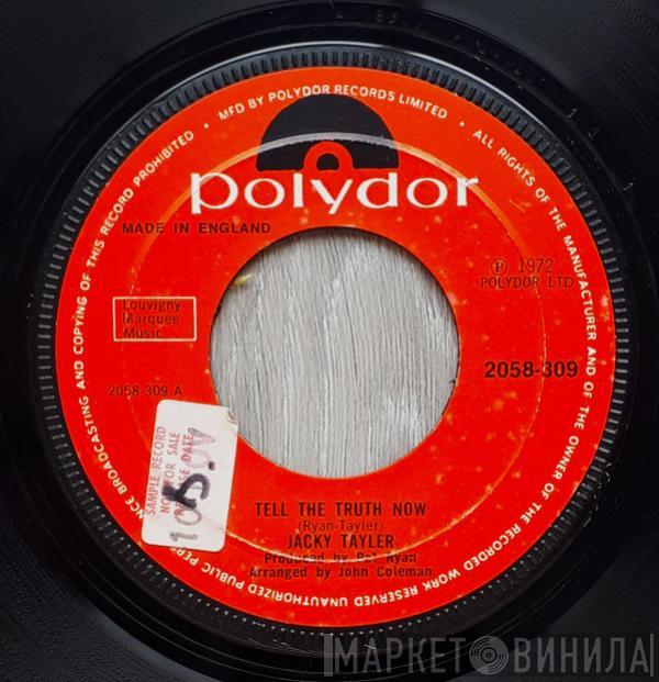 Jacky Tayler - Tell The Truth Now